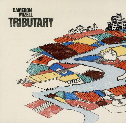 Cameron Mizell - Tributary [CD]