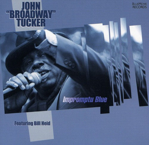 John Broadway Tucker - Broadway Impromptu Blue [CD]