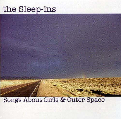 Sleep-Ins - Songs About Girls and Outer Space [CD]