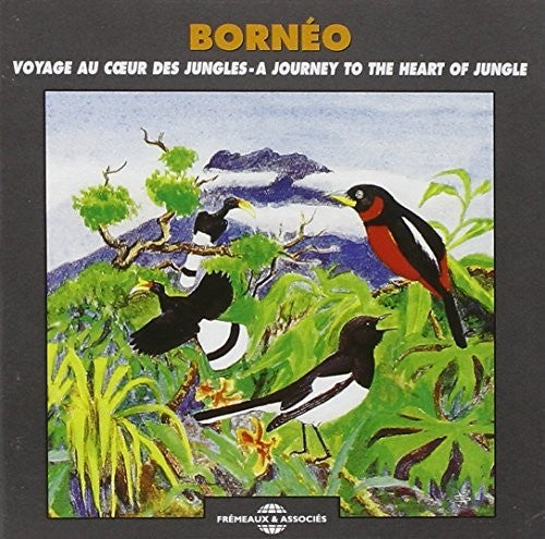Sounds Of Nature - Borneo: Journey Heart of Jungle [CD]