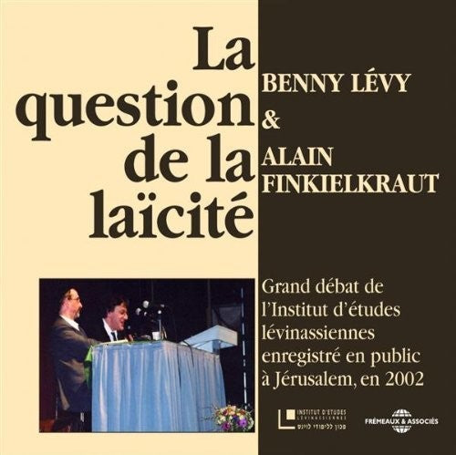 Benny Levy & Al Finkielkraut - La Question De La Laicite [CD]
