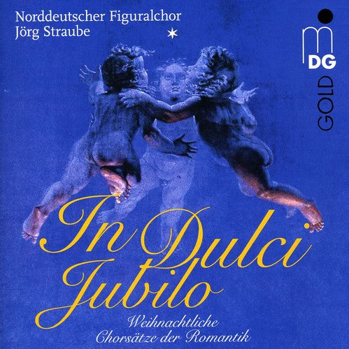 Norddeutscher Figuralchor - In Dulci Jubilo [CD]