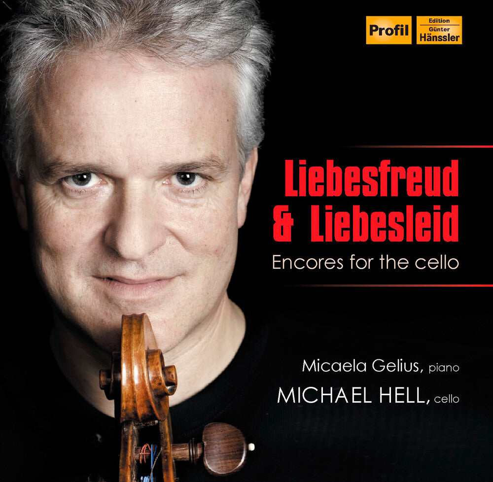 Michael Hell - Liebesfreud & Liebesleid: Encore for the Cello [CD]