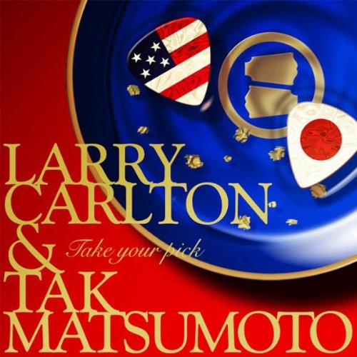 Larry Carlton - Take Your Pick [CD]