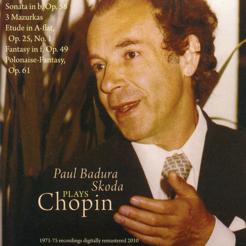 Chopin / Badura-Skoda - Paul Badura-Skoda Plays Chopin: Sonata in B [CD]