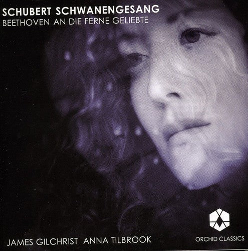 James Gilchrist - Schwanengesang / An Die Ferne Geliebte [CD]