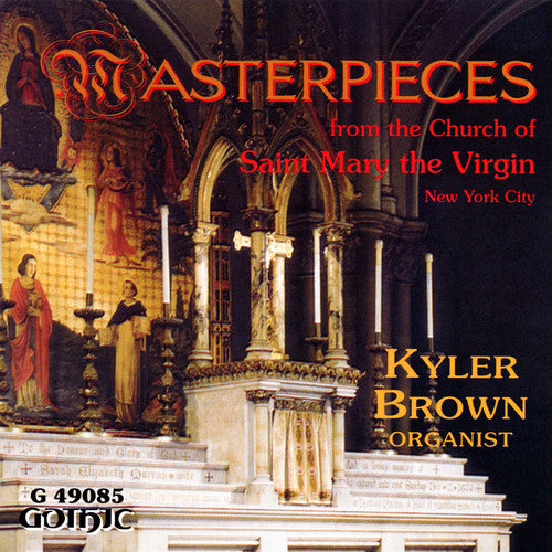 Kyler Brown - Masterpieces for the Church of St Mary the Virgin [CD]