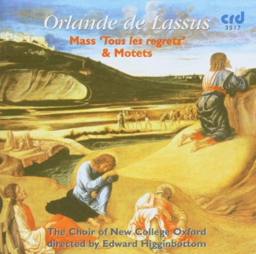 The Choir Of New College, Oxford - Mass Tous Les Regretz & Motets [CD]
