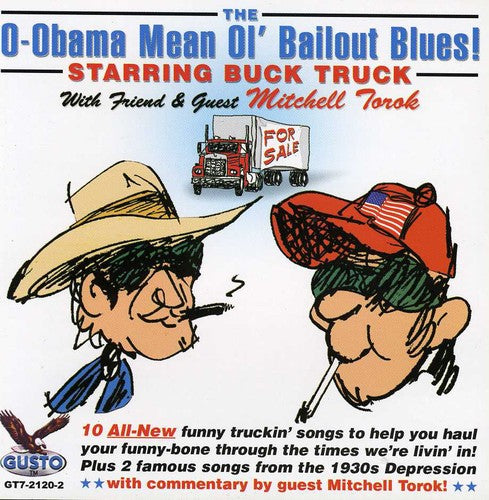 Buck Truck With Mitchell Tor - O-Obama Mean Ol Bailout Blues [CD]