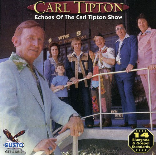 Carl Tipton - Echoes of the Carl Tipton Show [CD]