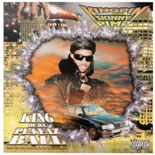 Kingpin Skinny Pimp - King Of Da Playaz Ball - Music CD