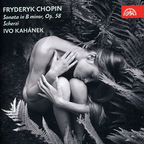 Ivo Kahanek - Sonata in B minor Scherzi [CD]
