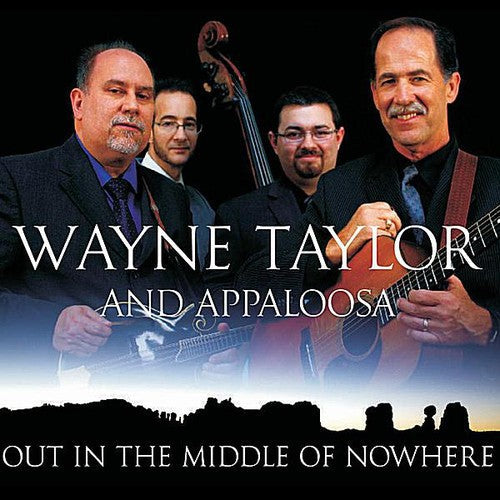 Wayne Taylor & Appaloosa - Out in the Middle of Nowhere [CD]