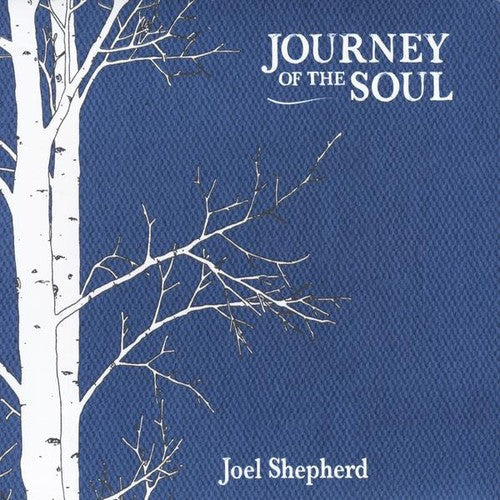 Joel Shepherd - Journey of the Soul [CD]