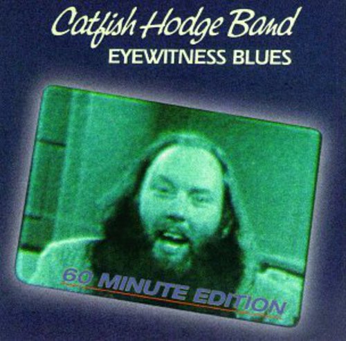 Catfish Hodge Band - Eyewitness Blues [CD]