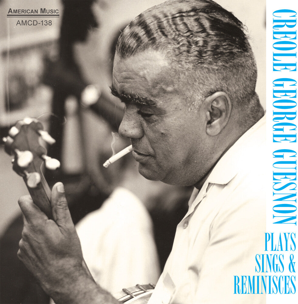 Creole Guesnon George - Plays Sings and Reminisces [CD]