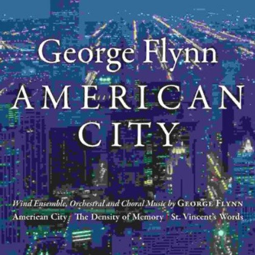 George Flynn - George Flynn: American City [CD]