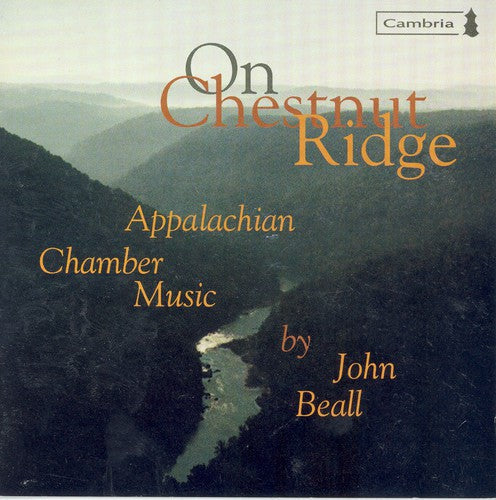 J. Beall - On Chestnut Ridge: Appalachian Chamber Music [CD]