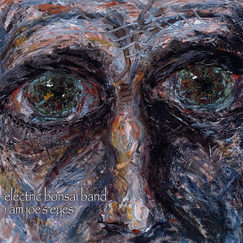 Electric Bonsai Band - I Am Joe Eyes [CD]