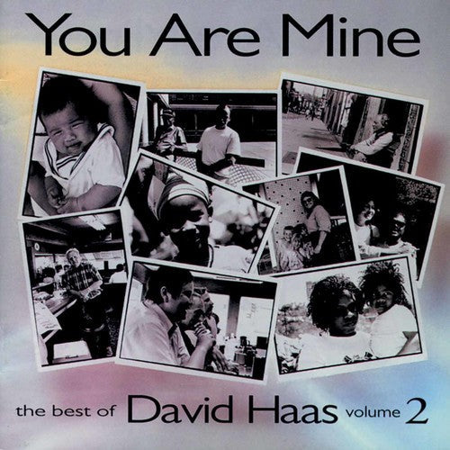 David Haas - You Are Mine: Best Of David Haas, Vol. 2 [CD]