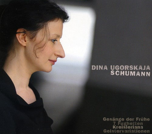 Schumann / Ugorskaja - Songs Of Early Morning - Music CD