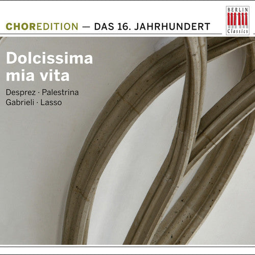 16Th Century: Dolcissima Mia - Dolcissima Mia Vita: Music of 16th Century / Various [CD]