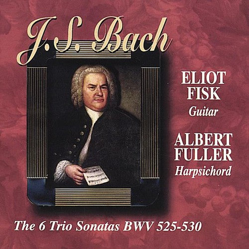 Eliot Fisk - J.S.Bach the Six Trio Sonatas BWV 525-530Guitar & [CD]