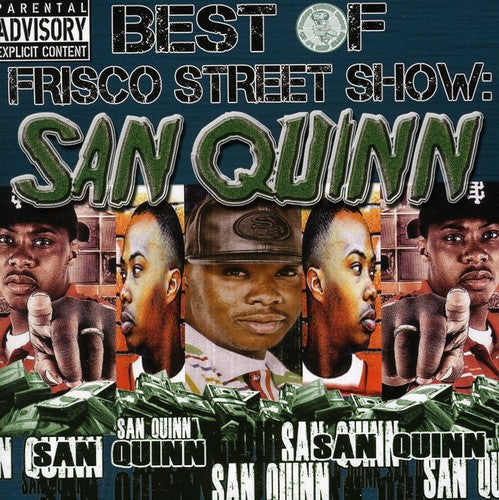 San Quinn - Best of Frisco Street Show: San Quinn [CD]