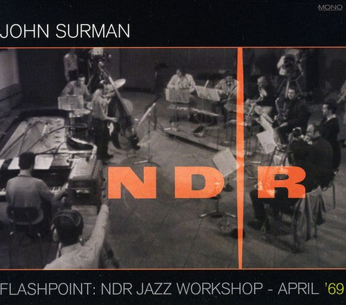 John Surman - Flashpoint: NDR Jazz Workshop: April 69 [CD]