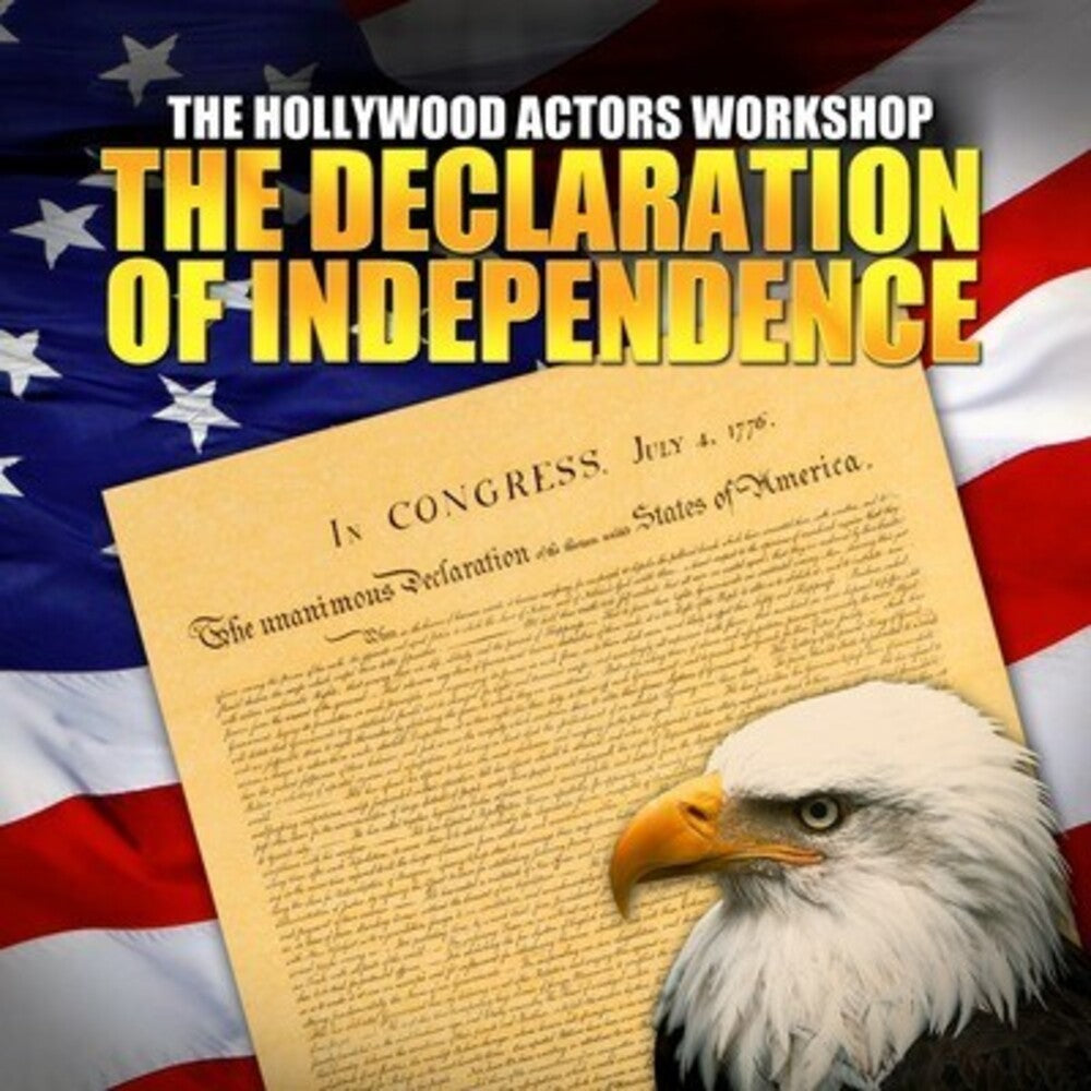 Hollywood Actor's Workshop - Declaration of Independence [CD]