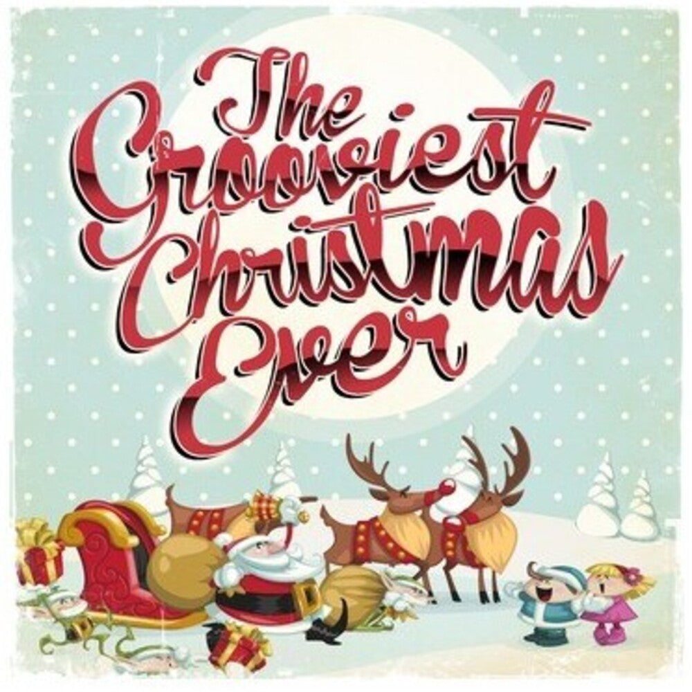 Grooviest Christmas Ever / Var - Grooviest Christmas Ever / Various [CD]