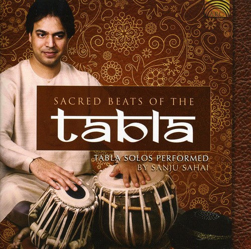 Sanju Sahai - Sacred Beats of the Tabla [CD]