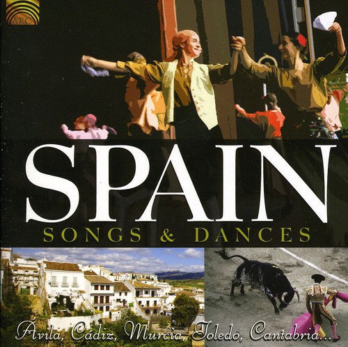 Spain Songs & Dances - Spain: Songs & Dances [CD]