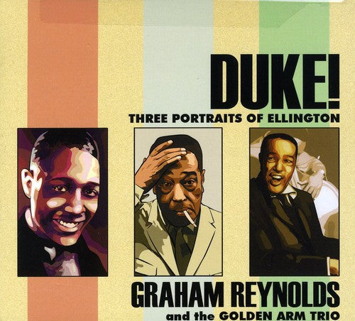 Duke! Three Portraits Of Ellington - Duke: Three Portraits of Ellington [CD]