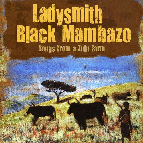 Ladysmith Black Mambazo - Songs From A Zulu Farm [Import]