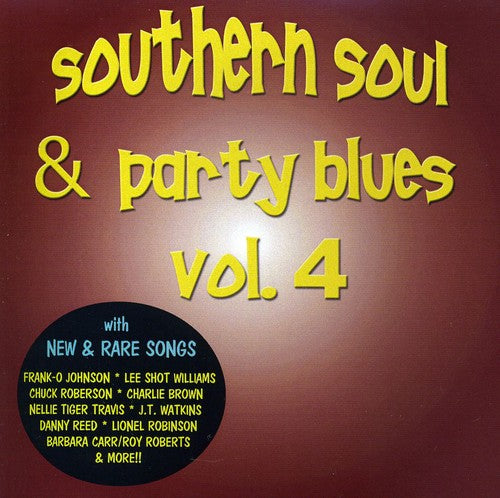 Southern Soul & Party Blues - Southern Soul and Party Blues, Vol. 4 [CD]