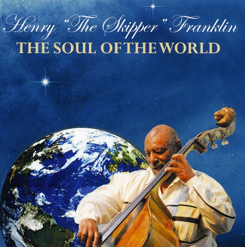 Henry Franklin - The Soul Of The World [CD]