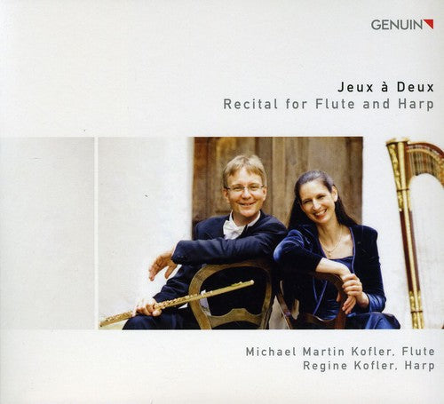 Regine Kofler - Jeux a Deux: Recital for Flute & Harp [CD]