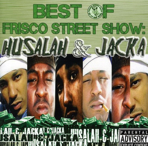 Husalah & Jacka - Best Of Frisco Street Show: Husalah and Jacka [CD]