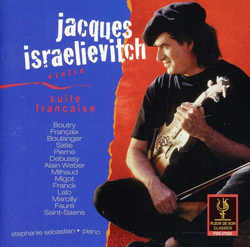 Jacques Israelievitch - Suite Francaise / Sonatine / Les Printemps [CD]