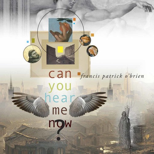 Francis Obrien Patrick - Can You Hear Me Now? [CD]