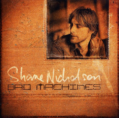 Nicholson,shane - Bad Machines - Music CD