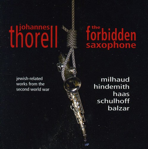 Milhaud/Hindemith/Haas/Schulho - Forbidden Saxophone [CD]