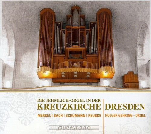 Holger Gehring - Jehmlich Organ in the Church of Holy Cross Dresden [CD]