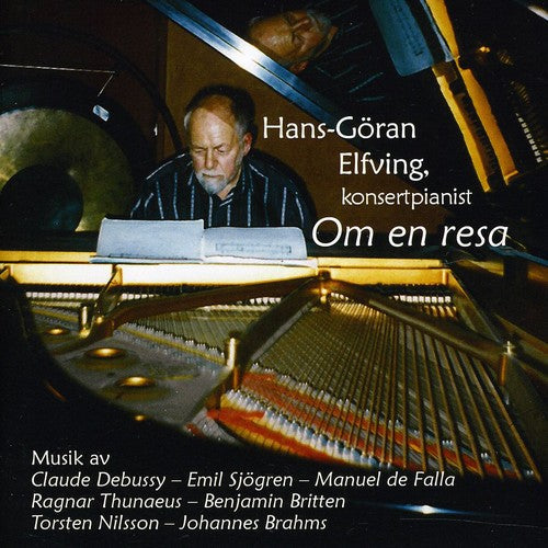 Debussy/Sjogren/De Falla/Thuna - Konsertpianist: Om en Resa [CD]