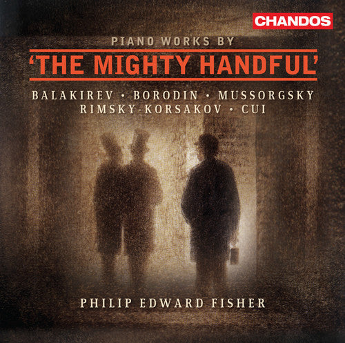Cui/Borodin/Balakirev/Mussorgs - Piano Works By the Mighty Handful [CD]