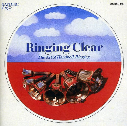 Sound In Brass Handbells - Ringing Clear: Art of Handbell Ringing / Various [CD]