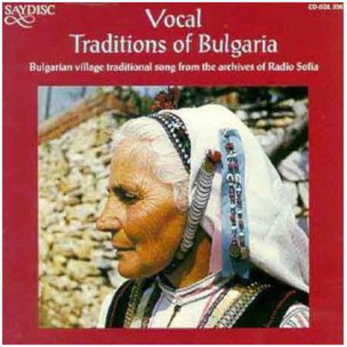 Vocal Traditions Of Bulgaria - Vocal Traditions of Bulgaria / Various [CD]