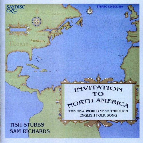 Tish Stubbs & Sam Richards - Invitation To North America: The New World Seen Through English Folk Song [CD]