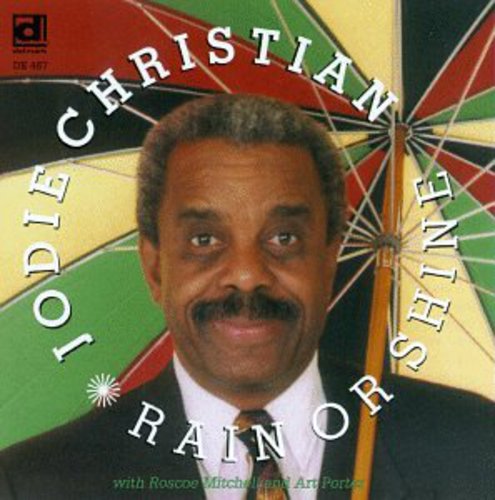 Jodie Christian - Come Rain Or Come Shine [CD]